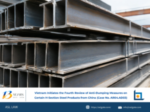 ASL LAW trade remedy attorneys analyzing Vietnam's fourth interim review of anti-dumping measures on H-section steel from China under Case AR04.AD03 at Hanoi office.