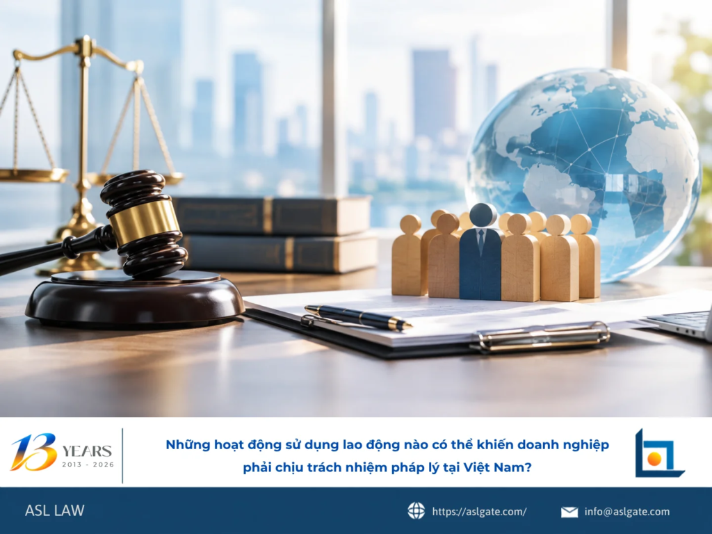 ASL LAW luật sư lao động phân tích các hoạt động sử dụng lao động có rủi ro pháp lý cao cho doanh nghiệp tại văn phòng TP.HCM.