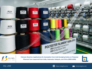 ASL LAW trade remedy attorneys analyzing Vietnam's receipt of exemption applications for anti-dumping duties on polyester filament yarn from India, Indonesia, Malaysia, and China under Case ER01.AD10 at Hanoi office.
