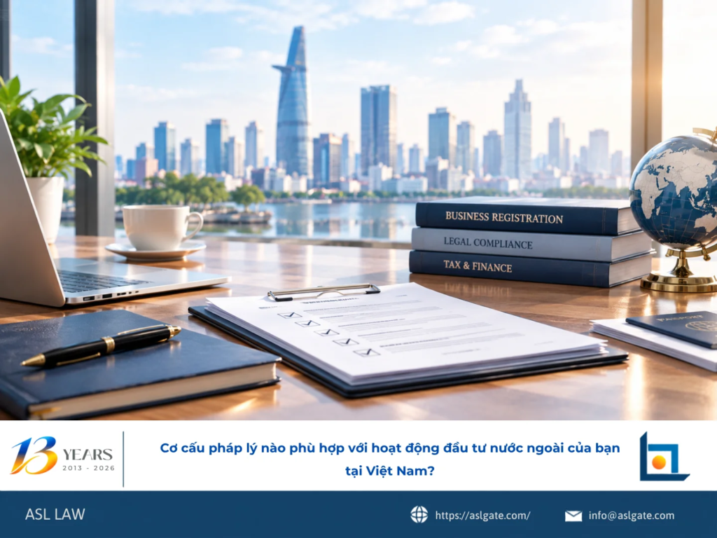 ASL LAW luật sư doanh nghiệp so sánh các cơ cấu pháp lý cho nhà đầu tư nước ngoài tại văn phòng TP.HCM.