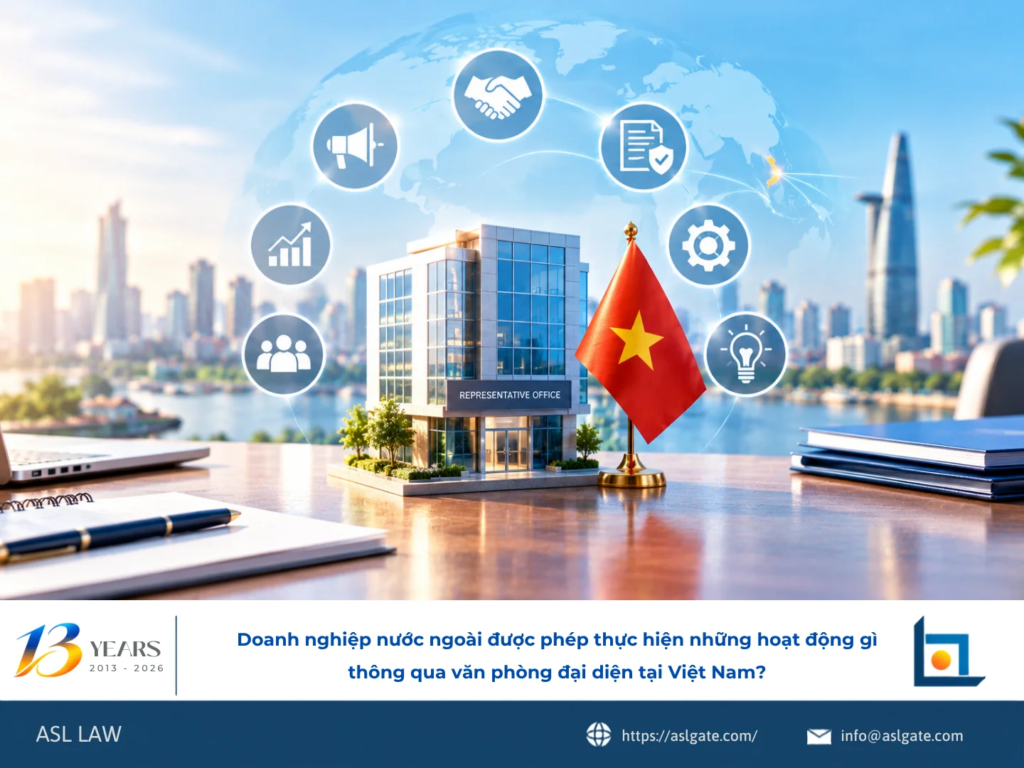 ASL LAW luật sư doanh nghiệp giải thích các hoạt động được phép và giới hạn pháp lý của văn phòng đại diện tại văn phòng Hà Nội.